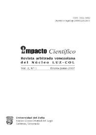 Impacto Científico : Revista Arbitrada Venezolana del Núcleo Costa Oriental del Lago. Vol. 2, núm. 1, enero-junio, 2007 | Biblioteca Virtual Miguel de Cervantes