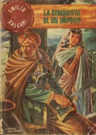 La conquista de un imperio / por Emilio Salgari ; versión española de Carmen de Burgos ; obra ilustrada con 20 grabados de A. Della Valle | Biblioteca Virtual Miguel de Cervantes