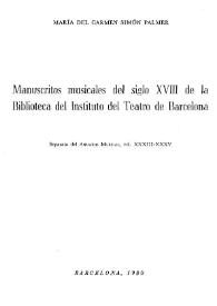 Manuscritos musicales del siglo XVIII de la Biblioteca del Instituto del Teatro de Barcelona / María del Carmen Simón Palmer | Biblioteca Virtual Miguel de Cervantes