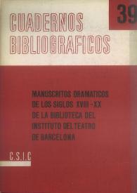 Manuscritos dramáticos de los siglos XVIII-XX de la Biblioteca del Instituto del Teatro de Barcelona / por María del Carmen Simón Palmer | Biblioteca Virtual Miguel de Cervantes