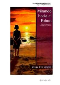 Mirando hacia el futuro. Violencia doméstica y superación personal / Emelda Brevé Sánchez | Biblioteca Virtual Miguel de Cervantes