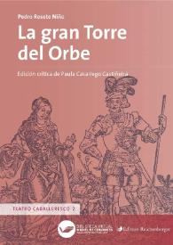La gran Torre del Orbe / Pedro Rosete Niño; edición crítica de Paula Casariego Castiñeira | Biblioteca Virtual Miguel de Cervantes
