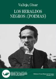 Los heraldos negros : (poemas)  / César A. Vallejo | Biblioteca Virtual Miguel de Cervantes