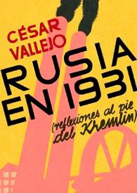 Rusia en 1931: reflexiones al pie del Kremlin / César Vallejo | Biblioteca Virtual Miguel de Cervantes