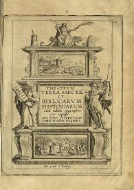 Theatrum terrae sanctae et biblicarum historiarum cum tabulis geographicis aere expresiis / auctore, Christiano Adrichomio, Delpho  | Biblioteca Virtual Miguel de Cervantes